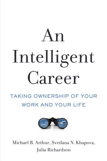 An Intelligent Career book cover by Michael Arthur, Svetlana Khapova, and Julia Richardson